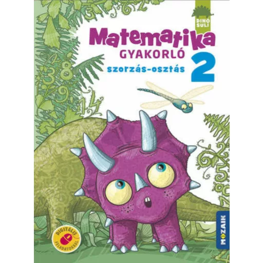 Dínósuli - Matematika gyakorló 2. osztály - Szorzás-osztás