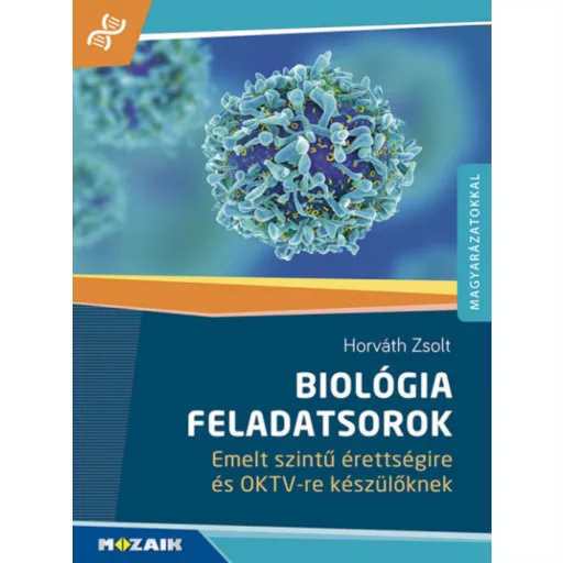 Biológia feladatsorok - Horváth Zsolt