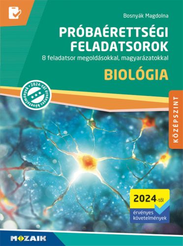 Próbaérettségi feladatsorok - Biológia középszint (2024-től érvényes) - Bosnyák Magdolna