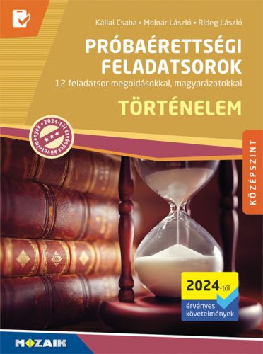 Történelem próbaérettségi feladatsorok - Középszint (2024-től érvényes)