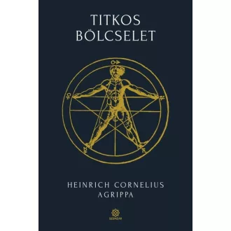 Titkos bölcselet - Heinrich Cornelius Agrippa