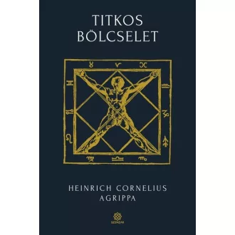 Titkos bölcselet II. - Heinrich Cornelius Agrippa