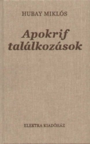 Apokrif találkozások (Hubay Miklós)