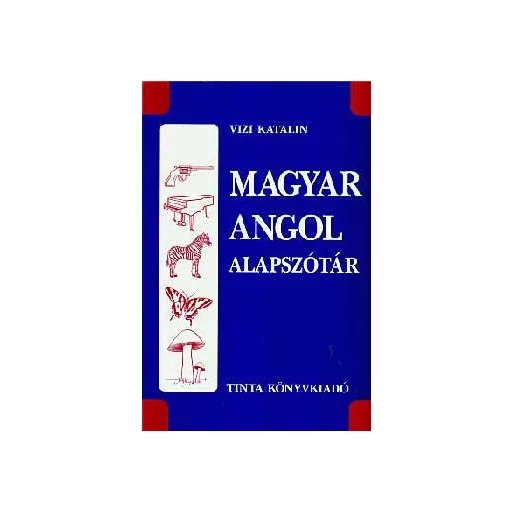 Magyar - angol alapszótár - Vizi Katalin