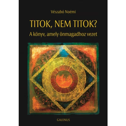 Titok, nem titok? - A könyv, amely önmagadhoz vezet (Vészabó Noémi)