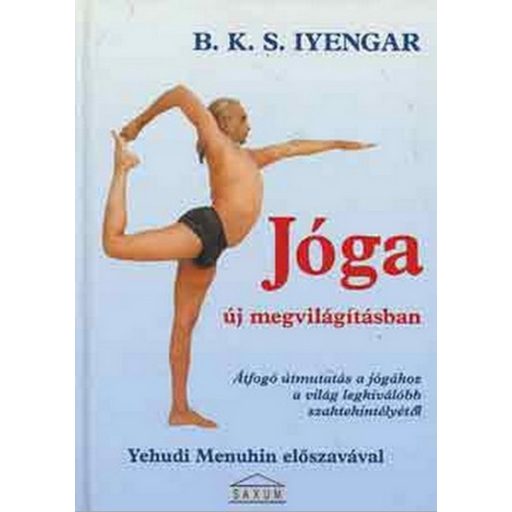Jóga új megvilágításban - B. K. S. Iyengar