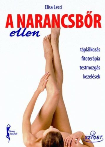 A narancsbőr ellen - Elisa Lecci