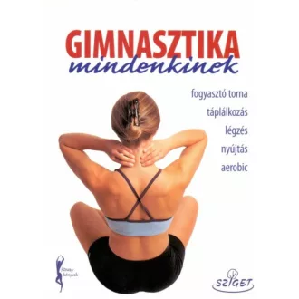 Gimnasztika mindenkinek (Patkós Judit)