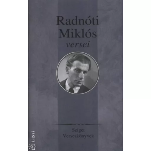 Radnóti Miklós versei /Sziget verses könyvek (Radnóti Miklós)