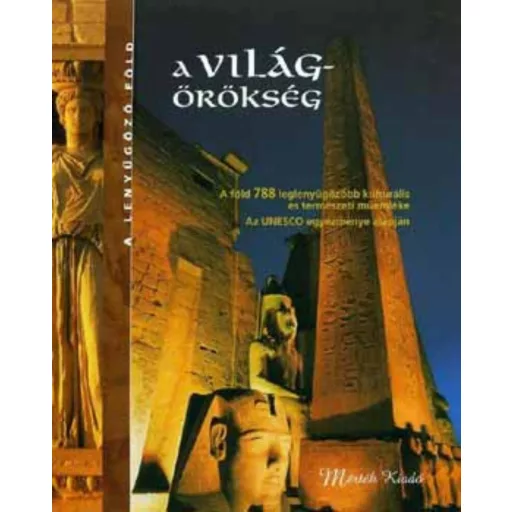 A világörökség - A lenyűgöző Föld