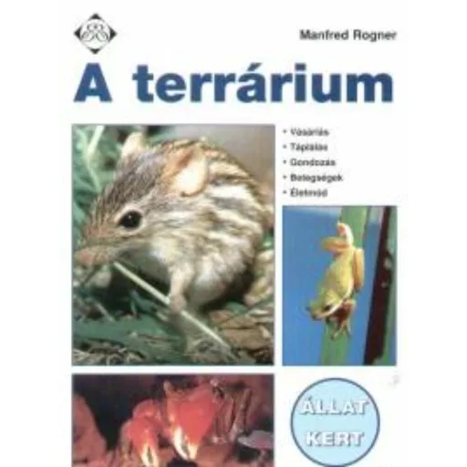 A terrárium - Állat-kert sorozat (Manfred Rogner)
