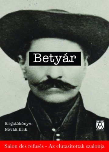 BETYÁR - FORGATÓKÖNYV (Novák Erik)