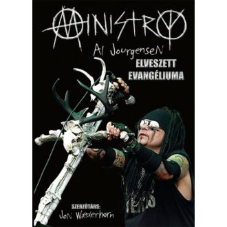 Ministry - Al Jourgensen elveszett evangéliuma