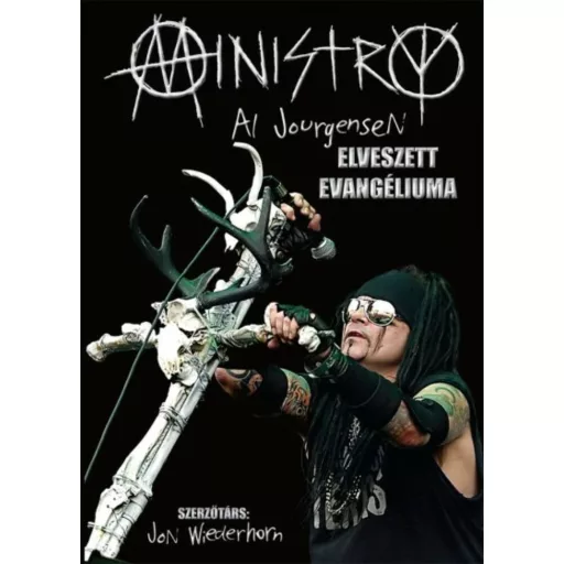 Ministry - Al Jourgensen elveszett evangéliuma