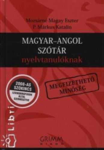 Magyar-angol szótár nyelvtanulóknak /Megfizethető minőség (2. kiadás) (Mozsárné Magay Eszter)