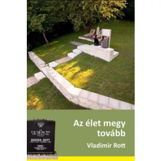 Az élet megy tovább - Rott Vladimír