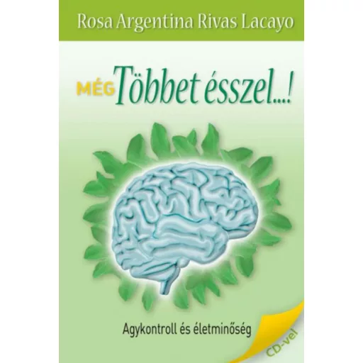 Még többet ésszel...! - Rosa Argentina Rivas Lacayo