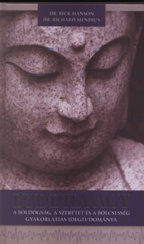 Buddha-agy - A boldogság, a szeretet és a bölcsesség gyakorlatias idegtudománya + CD melléklettel
