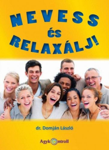 Nevess és relaxálj! - Dr.Domján László