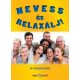 Nevess és relaxálj! - Dr.Domján László