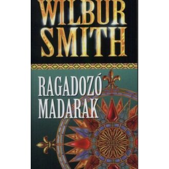 Ragadozó madarak (Wilbur Smith)