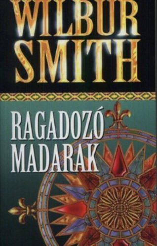 Ragadozó madarak (Wilbur Smith)