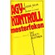 Agykontroll mesterfokon (Robert Stone)