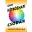 Újabb hétköznapi csodák - Agykontroll(lal) - Dr. Domján László és Sólyom Ildikó