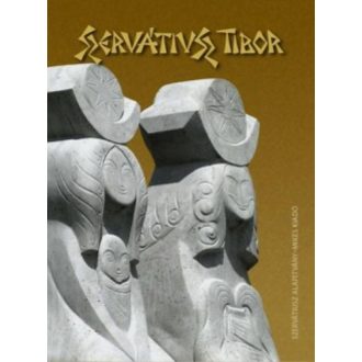 Szervátiusz Tibor szobrászata