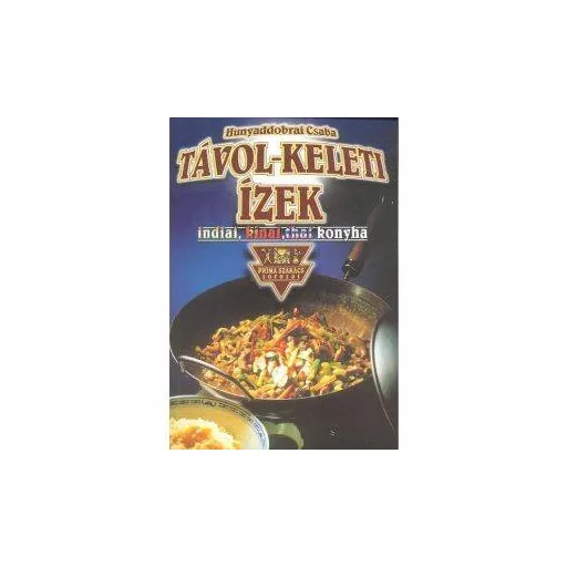 Távol-keleti ízek - Príma szakács sorozat