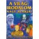 A világirodalom nagy alakjai - Diák kiskönyvtár