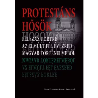 Protestáns hősök - Faggyas Sándor