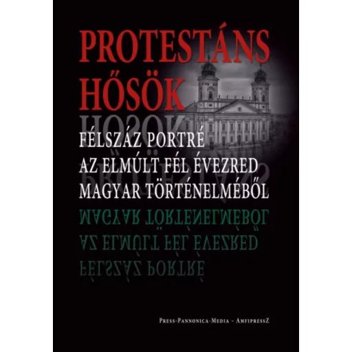 Protestáns hősök - Faggyas Sándor