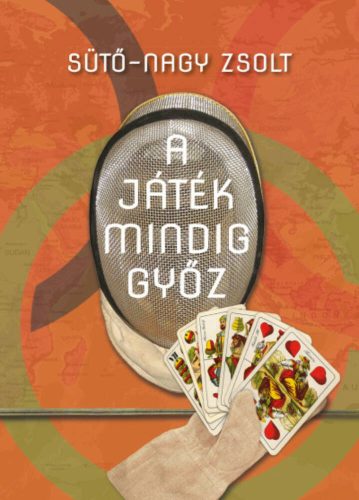 A játék mindig győz - Kulcsár Győző életregénye (Sütő-Nagy Zsolt)