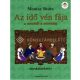 Az idő vén fája - a mesétől a mondáig