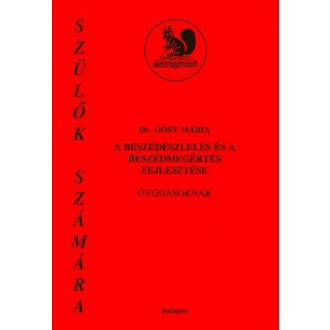 A beszédészlelés és a beszédmegértés fejlesztése óvodásoknak - Dr. Gósy Mária