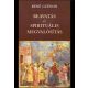 Beavatás és spirituális megvalósítás - René Guénon