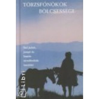 Törzsfőnökök bölcsessége