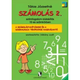   Számolás 2. - Számfogalom-kialakítás 10-es számkörben - Tálas Józsefné és Dékány Judit