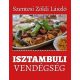 Isztambuli vendégség - Szentesi Zöldi László