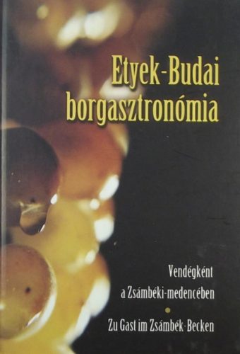 Etyek-budai borgasztronómia - Urbán András