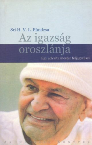 Az igazság oroszlánja - Egy advita mester feljegyzései