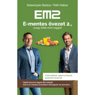 E-mentes övezet 2., avagy több mint reggeli Sebestyén Balázs - Tóth Gábor