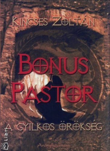 Bonus Pastor - a gyilkos öröksége