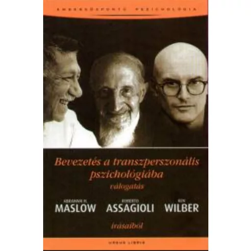 Bevezetés a transzperszonális pszichológiába (Válogatás)