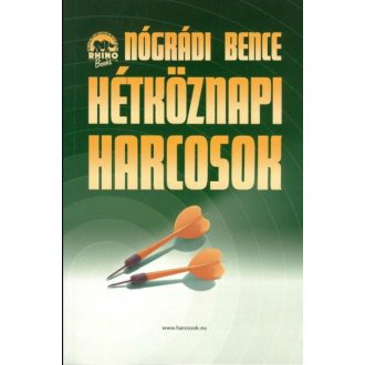   Hétköznapi harcosok 2. - Nógrádi Bence - Szépséghibás példány!