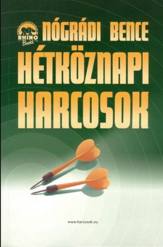 Hétköznapi harcosok 2. - Nógrádi Bence - Szépséghibás példány!