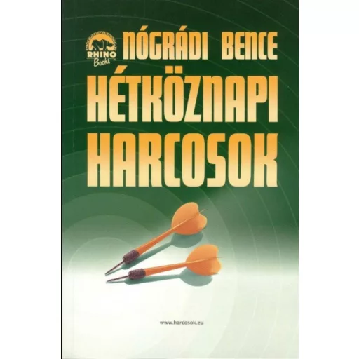 Hétköznapi harcosok 2. - Nógrádi Bence - Szépséghibás példány!