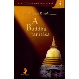 A Buddha tanítása - Valpola Ráhula