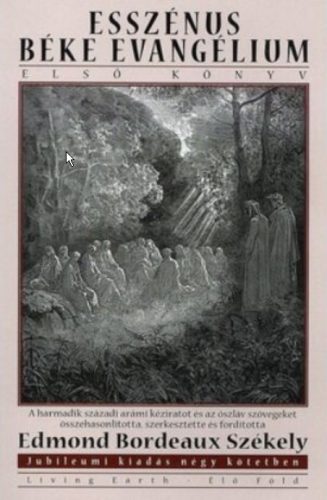 Esszénus béke evangélium 1. - ford. Edmond Bordeaux Székely